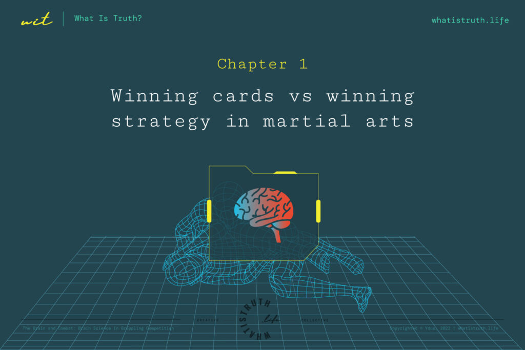 Winning cards vs winning strategy in martial arts - Chapter 1 of The Brain and Combat: brain science in grappling competitions